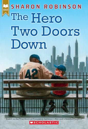 The Hero Two Doors Down: Based on the True Story of Friendship Between a Boy and a Baseball Legend