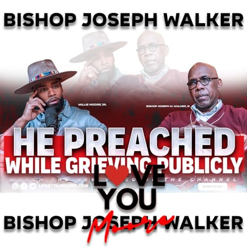 Bishop Joseph Walker | When Grief Meets New Love&hellip; What Do You Do