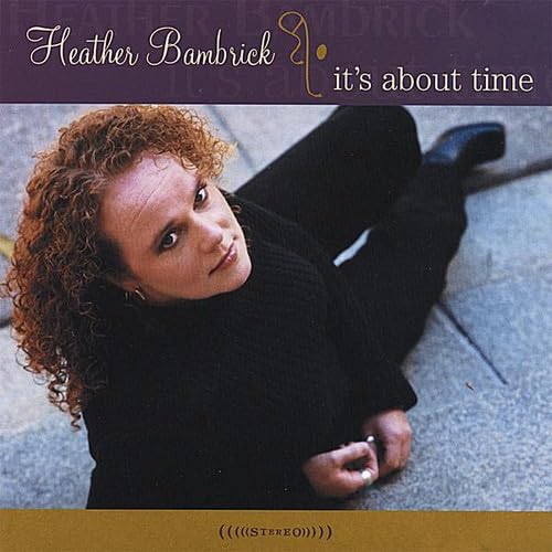 It's About Time [Audio CD] Heather Bambrick