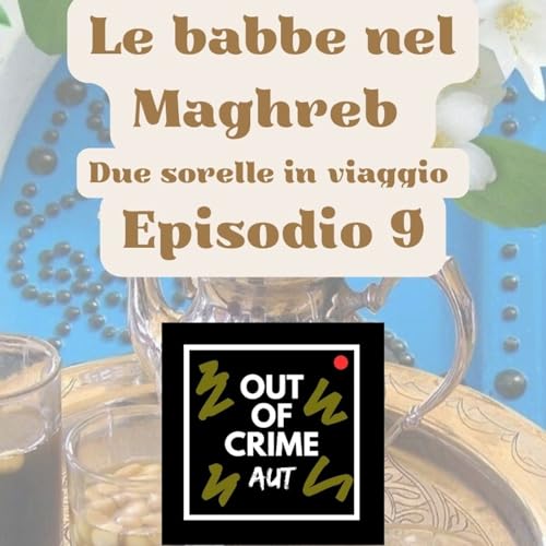 Episodio 9: La Stanza 25 - Le babbe nel Maghreb