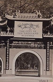 Paperback With One Heart Bowing to the City of Ten Thousand Buddhas; Volume 8 Book