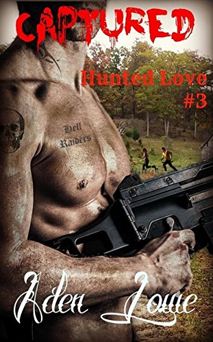 Captured (Hunted Love Book 3)