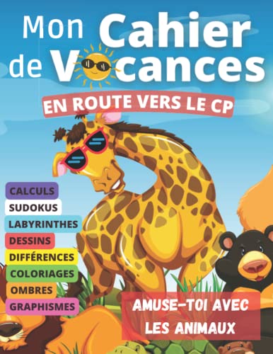 Mon cahier de vacances - En route vers le CP: Livre de jeux avec solutions pour apprendre à compter, à écrire | Idéal pour les enfants pendant les ... différences, Sudoku, jeu des ombres, calcul