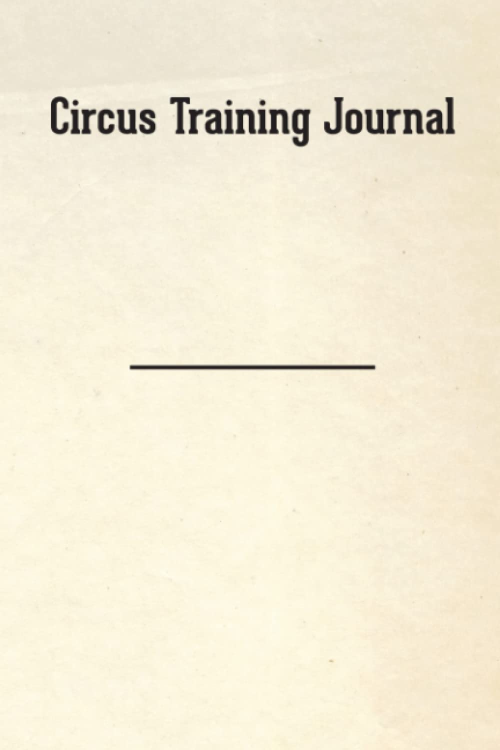 Circus Training Journal