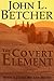 The Covert Element (James Becker Suspense/Thriller Series Book 3)