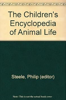 Hardcover The Children's Encyclopedia of Animal Life Book