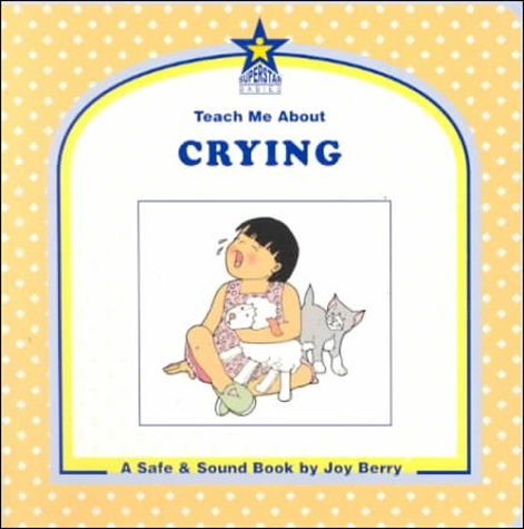 Teach Me about Crying 1586340093 Book Cover