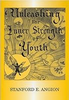 Unleashing the Inner Strength of Youth 0533145260 Book Cover