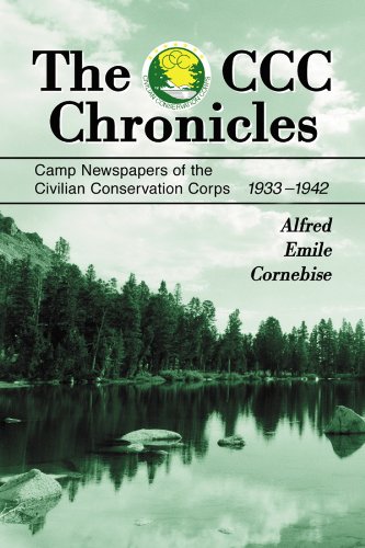 The CCC Chronicles: Camp Newspapers of the Civilian Conservation Corps, 1933-1942