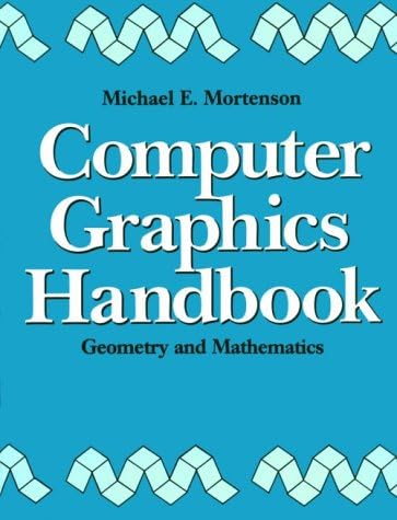 Buy Computer Graphics Handbook: Geometry and Mathematics Book Online at ...