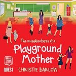 Cover of The Misadventures of a Playground Mother