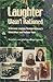 Laughter Wasn't Rationed : A Personal Journey Through Germany's World Wars and Postwar Years