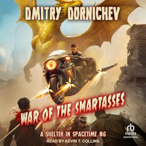 Enjoy War of the Smartasses: A LitRPG Apocalypse Series from Dmitry Dornichev, Nathan Klausner - translator episode artwork