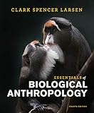 Essentials of Biological Anthropology (Fourth Edition)