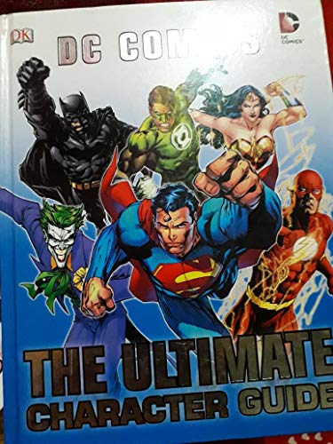 DC Comics The Ultimate Character Guide