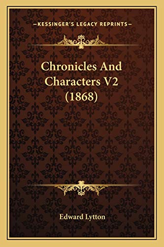 Chronicles And Characters V2 (1868)