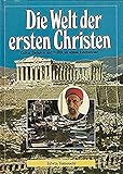  Die Welt der ersten Christen: Kultur, Religion und Politik im ersten Jahrhundert