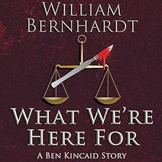 What We're Here For Audiolibro Por William Bernhardt arte de portada