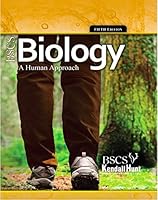 BSCS Biology: A Human Approach Student Edition + 6 Year Online License 1465275967 Book Cover