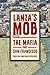 Lanza's Mob: The Mafia and San Francisco
