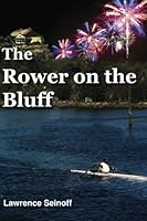 The Rower on the Bluff 1469940582 Book Cover