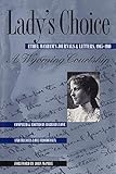 Lady's Choice: Ethel Waxham's Journals and Letters, 1905-1910