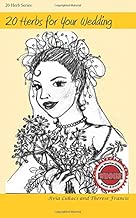 20 Herbs for Your Wedding (20 Herbs Series)