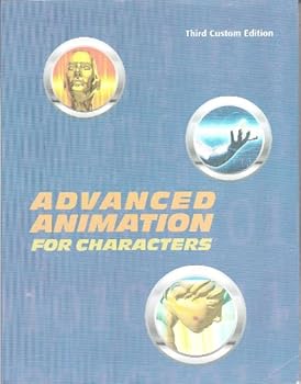 Paperback Advance Animation for Characters - Third Custom Edition Book