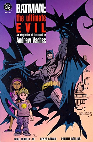 Batman: The Ultimate Evil; An Adaptation Of The Novel By Andrew Vachss (Book 1 Of 2) (Paperback)