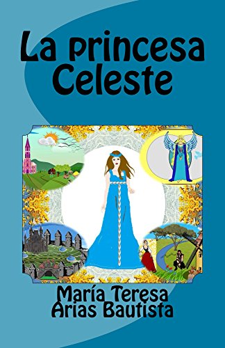 La princesa Celeste (El Tintero de los sueños nº 13) eBook : Arias ...