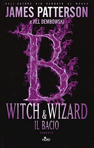 Witch & Wizard. Il bacio Witch & Wizard. Il bacio