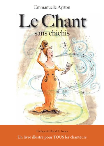 Le Chant sans Chichis (French Edition)