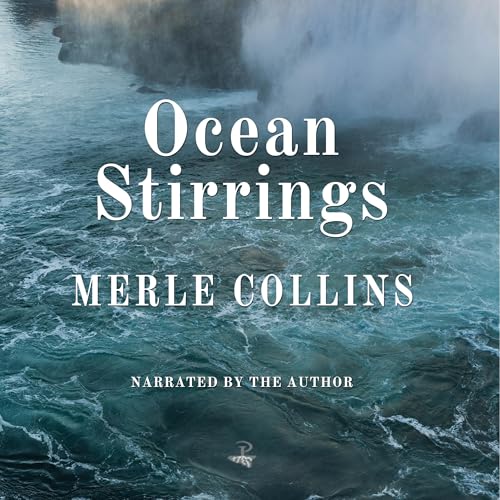 Enjoy Ocean Stirrings from Merle Collins episode artwork