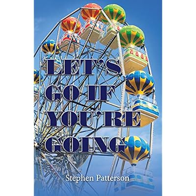 Let&rsquo;s Go If You&rsquo;Re Going