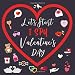 Let's Start I Spy Valentine's Day: Perfect Game Book for 2-5 Year Old's (Valentines Day Activity Book) Fun & Interactive Picture Book for Preschoolers & Toddlers