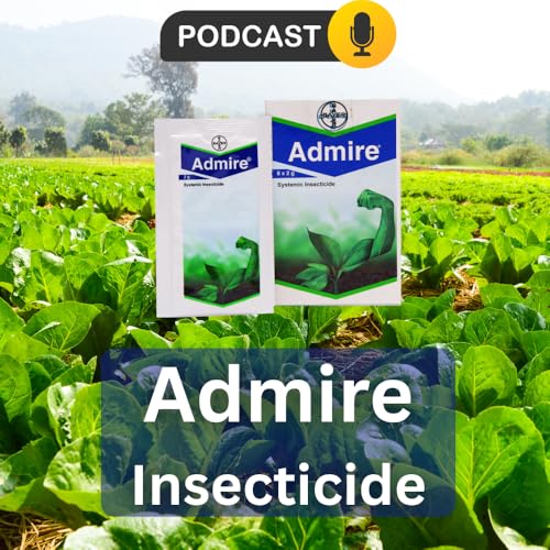 Protecting Crops with Admire: Bayer's Systemic Insecticide Solution Podcast Por capa