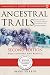 Ancestral Trails. The Complete Guide to British Genealogy and Family History, Second Edition