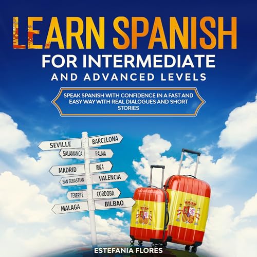 Learn Spanish for Intermediate and Advanced Levels by Estefania Flores episode artwork