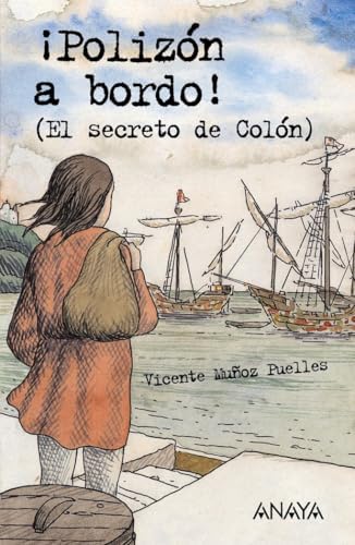 ¡Polizón a bordo!: El secreto de Colón (LITERATURA JUVENIL - Leer y Pensar)