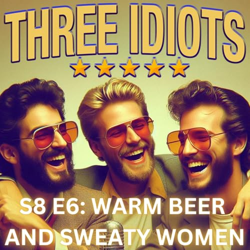 Warm Beer and Sweaty Women