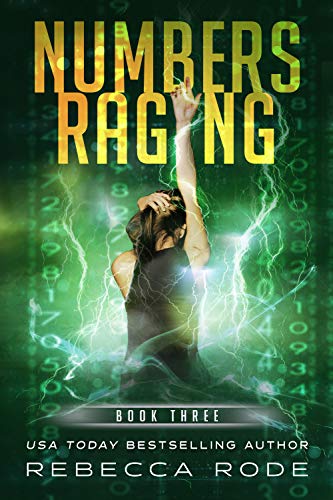 Numbers Raging: A Post-Apocalyptic Dystopian Romance (Numbers Game Saga Book 3)