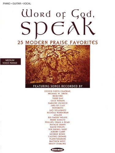 Word of God Speak: 25 Modern Praise Favorites