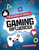 The Business of Being a Gaming Influencer (Influencers and Economics)