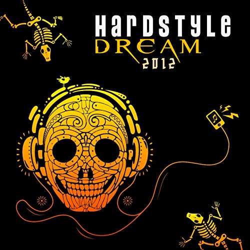 Play Hardstyle Dream 2012 by VARIOUS ARTISTS on Amazon Music