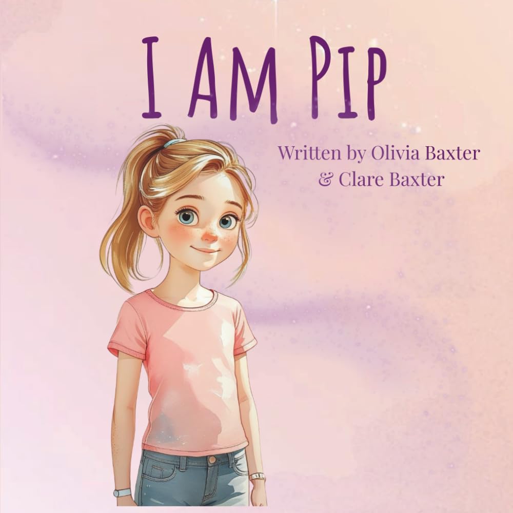 I Am Pip: A Story About Seeing the World Differently