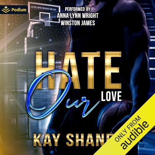 Amazon.com: Hate Our Love (Audible Audio Edition): Kay Shanee, Winston ...