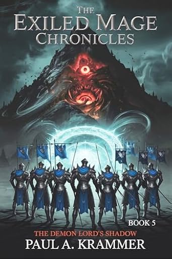 THE EXILED MAGE CHRONICLES: THE DEMON LORD´S SHADOW (THE EXILED MAGE CHRONICLES: A LitRPG Kingdom-Building Fantasy Adventure Book 5) (English Edition) | Ya disponible en tu tienda friki favorita! En mundofriki.es!