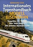  Internationales Typenhandbuch. Modelleisenbahn