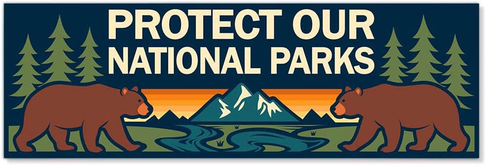 Protect Our National Parks Car Bumper Magnet, Wildlife Car Stickers | Nature Lover Waterproof Magnet Sticker for Car Trucks Fridge, Magnets for Bumper Locker Fridge, Easy to Apply Remove and Swap