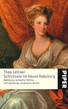 Paperback Schicksale Im Hause Habsburg [German] Book